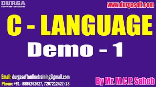 C  - LANGUAGE tutorials || Demo - 1 || by Mr. M.C.P. Saheb On 25-03-2024 @8PM IST