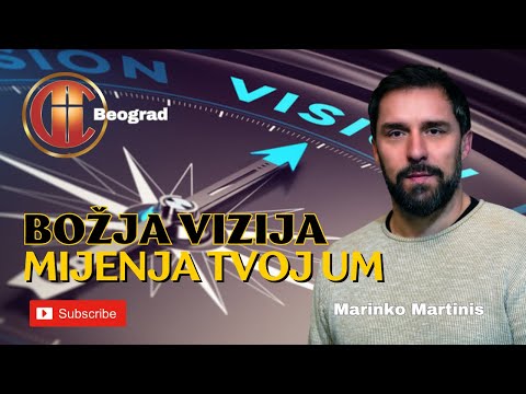 BOŽJA VIZIJA MIJENJA TVOJ UM (Marinko Martinis) - Beograd