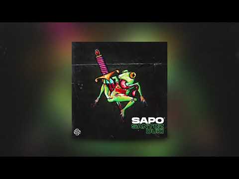 SANTOZ X DUKI - SAPO
