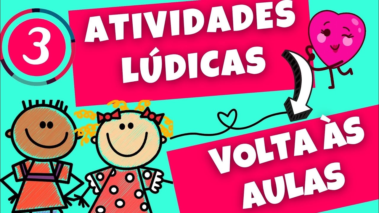 ✔VOLTA ÀS AULAS: ATIVIDADES LÚDICAS  para a Educação Infantil❤😍