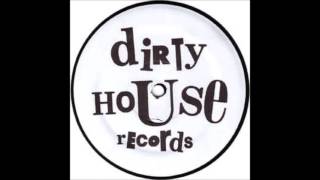 Dirty House Crew - High