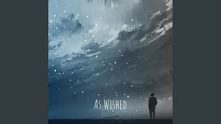 Download lagu As Wished mp3 Download lagu As Wished mp3