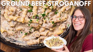 Ground Beef Stroganoff Recipe - Easy Comfort Food Dinner