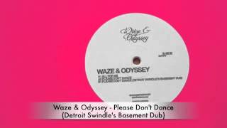 Waze & Odyssey | Please Don't Dance (Dam Swindle's Basement Dub) | Dirt Crew Recordings