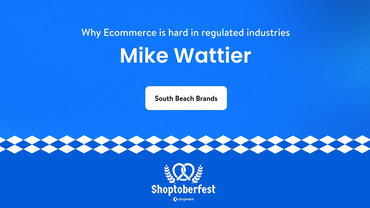 Why Ecommerce is hard in regulated industries | Shoptoberfest 2024