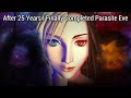 After 25 Years I Finally Completed Parasite Eve A Retrospective