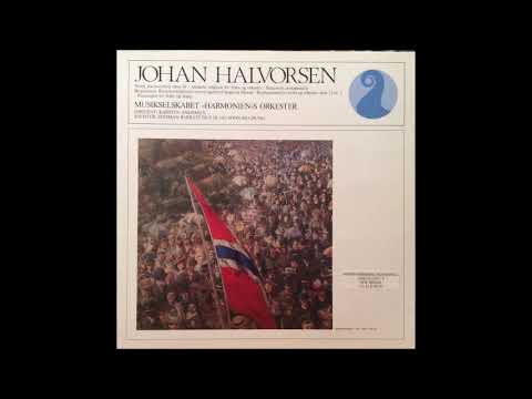 Johan Halvorsen : Orchestral Works, conducted by Karsten Andersen (orginally on LP NKF 30064)