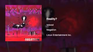 Voivod - Reality?