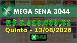 Resultado da Mega Sena 3044, Quinta-feira, 13/08/2026