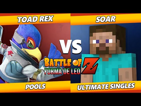 Battle of Z  - Toad_Rex (Falco) Vs. Soar (Steve, Sephiroth) Smash Ultimate Tournament