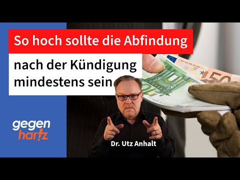 So hoch sollte die Abfindung nach der Kündigung mindestens sein