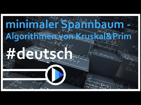 12_Algorithmen&Datenstrukturen || minimaler Spannbaum Algorithmen von Kruskal&Prim