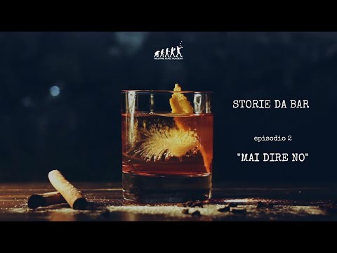STORIE DA BAR | Episodio 2: Mai dire no