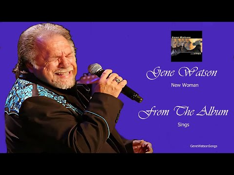 New Woman - Gene Watson