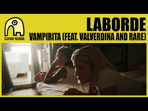 LABORDE feat. VALVERDINA and RARE - Vampirita [Official]