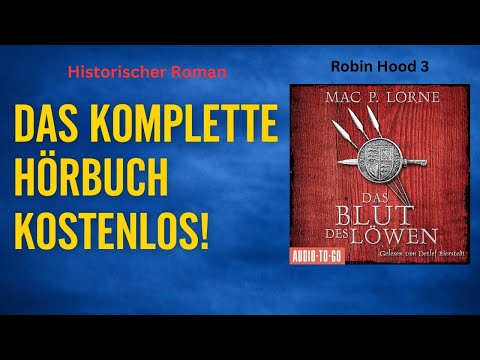 Das Blut des Löwen (Teil 3) – Mac P. Lorne | Historisches Hörbuch Komplett Deutsch