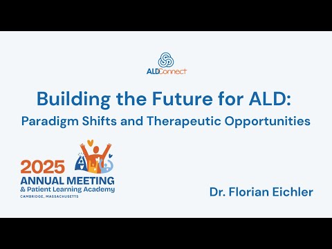 Building the Future for ALD: Paradigm Shifts and Therapeutic Opportunities