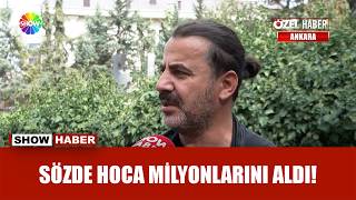 Sahte hoca 2 milyon TL dolandırdı!