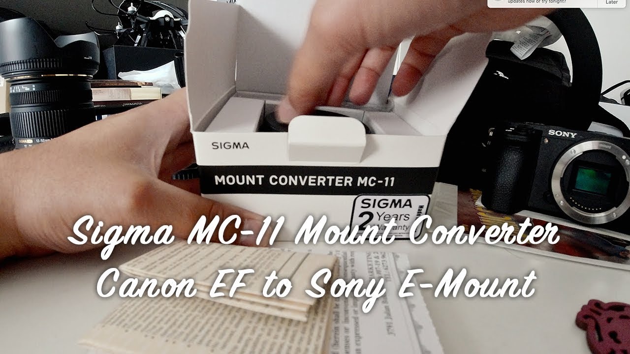 Sigma MC-11 Mount Converter Review - Canon EF Lenses to Sony E-Mount