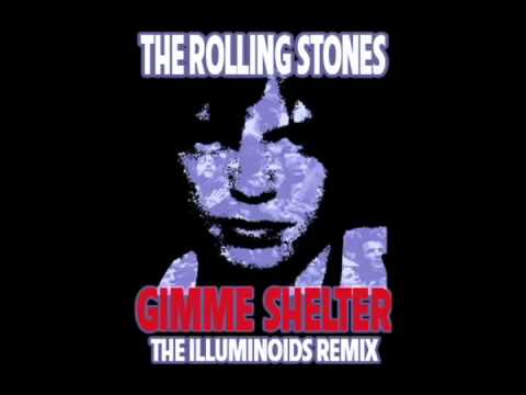 The Rolling Stones Gimme Shelter (The Illuminoids Remix)