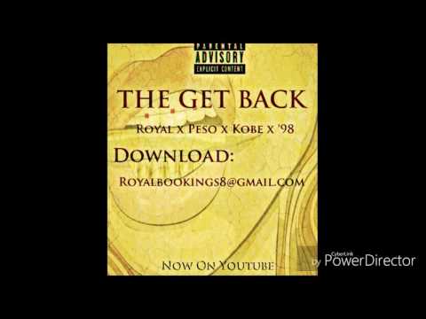 Royal x Peso x Kobe x '98 - The Get Back(OFFICIAL AUDIO)