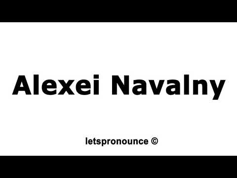 How to Pronounce Alexei Navalny