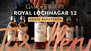 Royal Lochnagar 12: House Baratheon - Game of Thrones Whisky Review