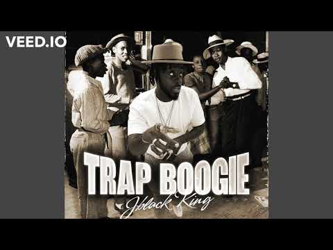 JBlack king - Trap Boogie