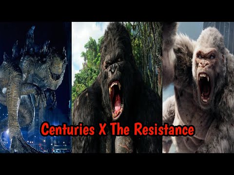 Godzilla,King Kong, And Rampage - Centuries X The Resistance Mashup
