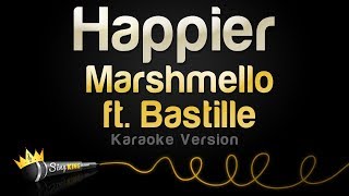 Marshmello ft. Bastille – Happier (Karaoke Version)