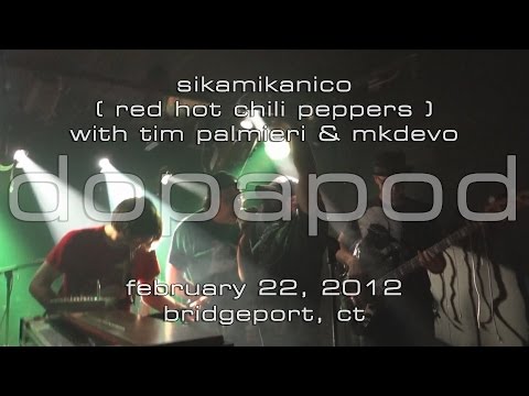 Dopapod w/Tim Palmieri & MKDevo: Sikamikanico (RHCP) [3-Cam/HD] 2012-02-22