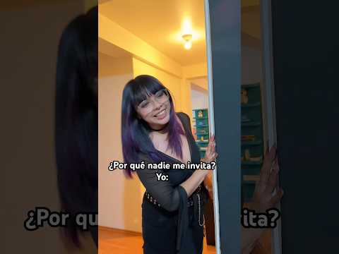 ¿Por qué nadie me invita a nada? 😭