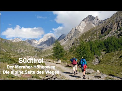 Der Meraner Höhenweg "Die alpine Seite des Weges"