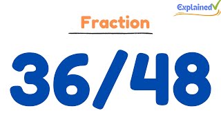 How to Simplify the Fraction 36/48