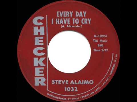 1963 HITS ARCHIVE: Every Day I Have To Cry - Steve Alaimo