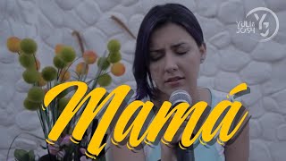 Mamá - Il Divo - Yuli y Josh - Cover