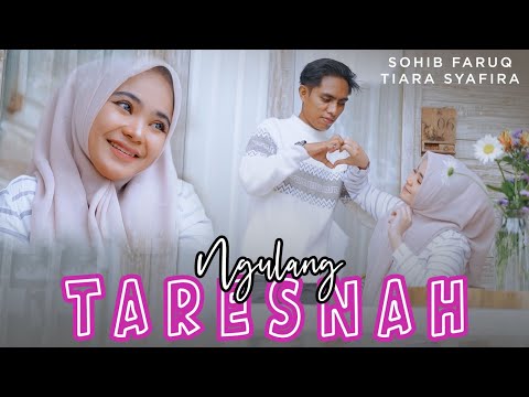 NGULANG TARESNAH || SOHIB FARUQ & TIARA SYAFIRA