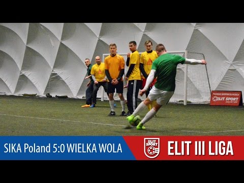 SIKA Poland 5:0 WIELKA WOLA - ELIT III Liga ZIMA 2017