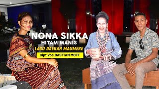 Download lagu NONA SIKKA HITAM MANIS Lagu Daerah Maumere TERBARU 2022 (Cipt Voc. Bastian Moff ) mp3