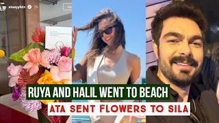 Halil Ibrahim Ceyhan and Ruya Coric Went to Beach !Ata Yildiz Sent Flowers to Sila Turkoglu