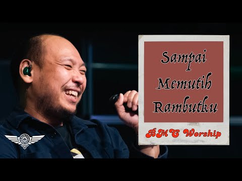 Sampai Memutih Rambutku - BMC Worship