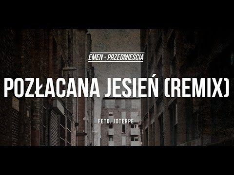 Emen feat. Joterpe - Pozłacana jesień (Remiks) (prod. Nowik) [Audio]