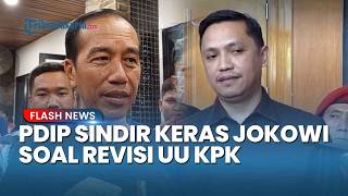 Sindiran PDIP ke Jokowi soal Revisi UU KPK Tanpa Tanda Tangannya: Beliau Mau Cuci Tangan
