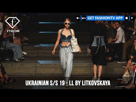 Ukrainian Fashion Week Spring/Summer 2019 - LL by Litkovskaya | FashionTV | FTV