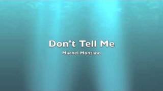 Don&#39;t Tell Me - Machel Montano