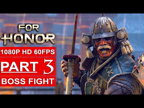 FOR HONOR Gameplay Walkthrough Part 3 Campaign [1080p HD 60FPS PC] - No Commentary BOSS FIGHT