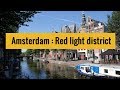 Red light district in Amsterdam Red light district in Amsterdam