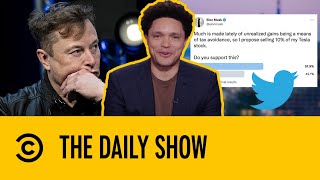 Elon Musk Asks Twitter If He Should Sell His Stock In Tesla | The Daily Show With Trevor Noah
