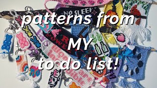 i made EVERY PATTERN off my to do list.... 25+ BRACELETS!