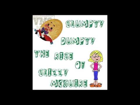 Kyle Anthony - Slumpty Dumpty the Rise of Slizzy McGuire